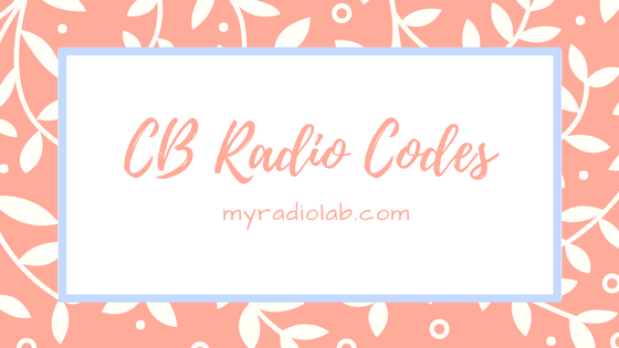 list of cb radio codes and cb slangs 