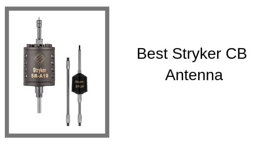 Best Stryker CB Antenna